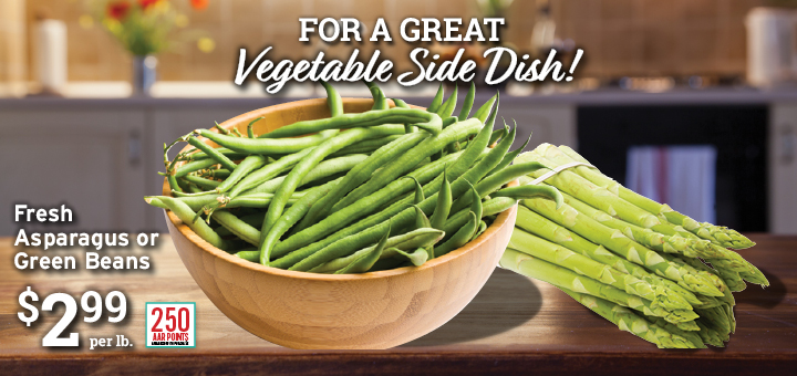 Fresh Asparagus or Green Beans