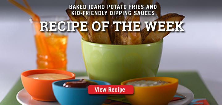 /Recipes/Detail/7796/Baked_Idaho_Potato_Fries_and_Kid-Friendly_Dipping_Sauces/