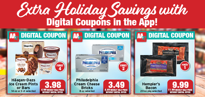extra holiday savings with digital coupons in the app!