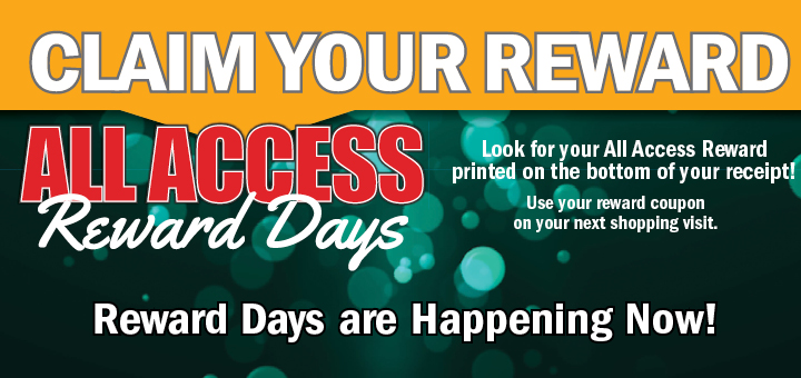ALL ACCESS REWARD DAYS ARE HERE - CLAIM YOUR REWARD!