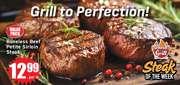 steak of the week - grill to perfection!