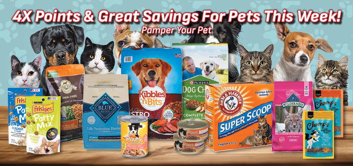 4 x points and great savings for pets this week!