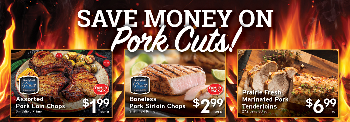 Assorted pork loin chops, Smithfield Prime Boneless pork sirloin chops, marinated tenderloins,
