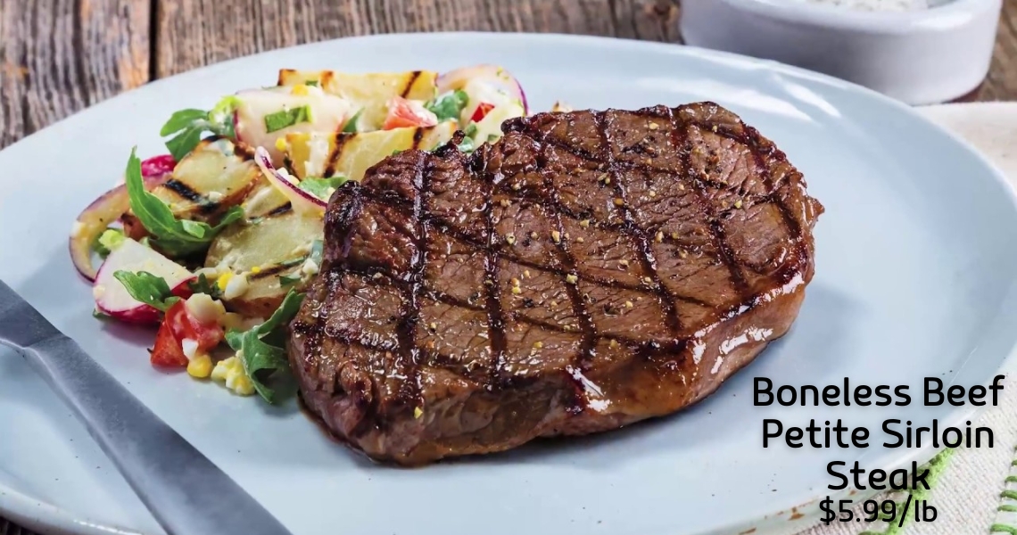 Boneless Beef Sirloin Petite Steaks $5.99/lb