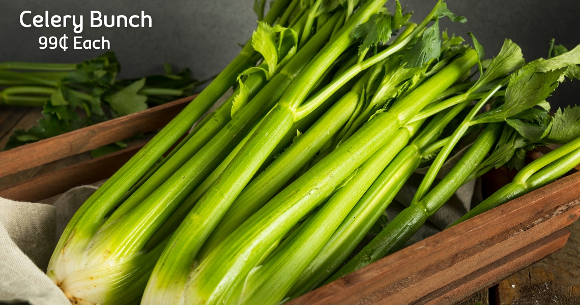 Celery Bunches 99¢ Each
