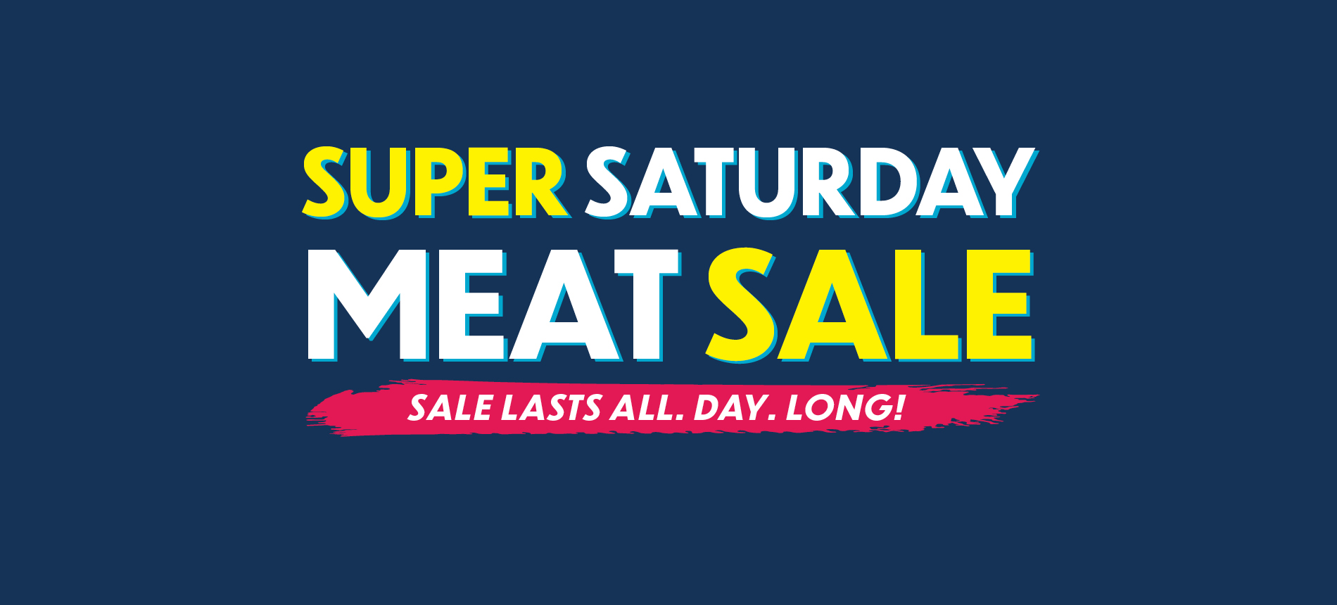Super Saturday Meat Sale - This Saturday