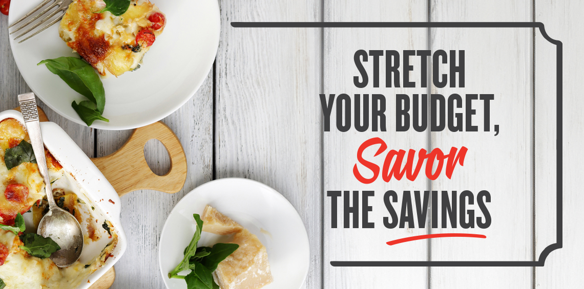 Stretch Your Budget Savor the Savings