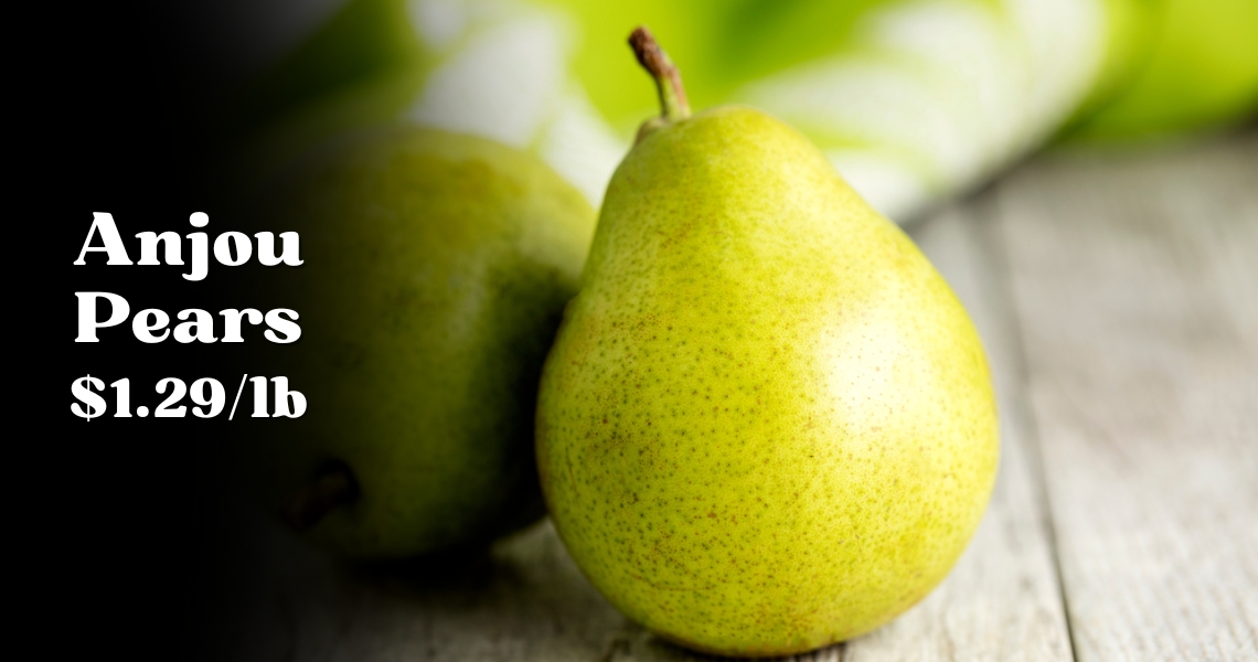 Anjou Pears $1.29/lb