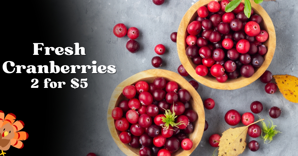 Fesh Cranberries 12 oz 2 for $5