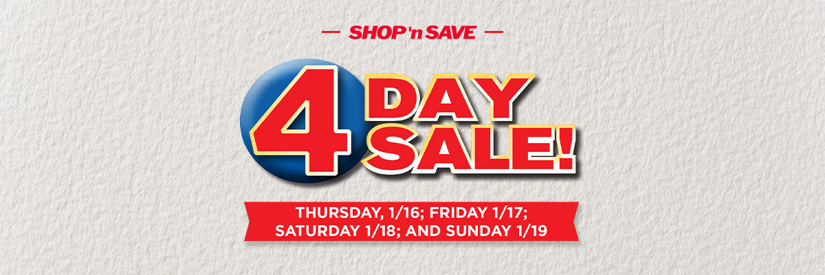 4 Day of Unbeatable Savings!