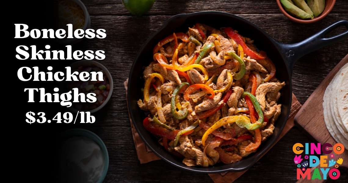 Boneless Skinless Chicken Thighs $3.49/lb 