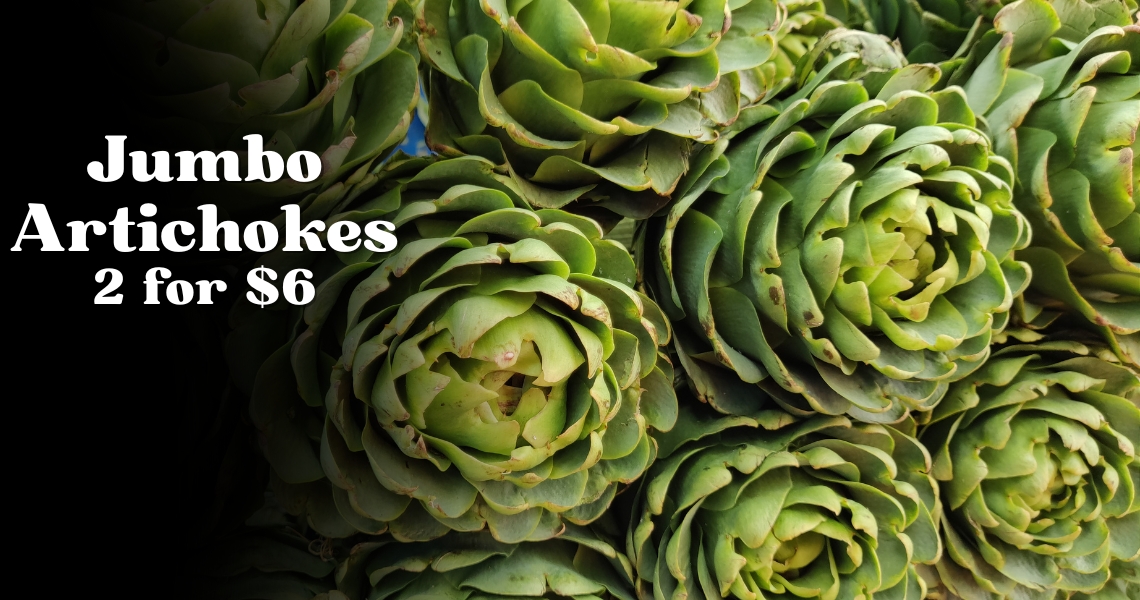 Jumbo Artichokes 2 for $6