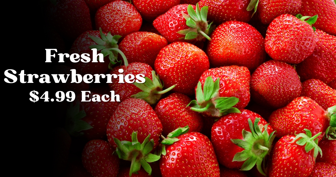 Fresh Strawberries $4.99/lb