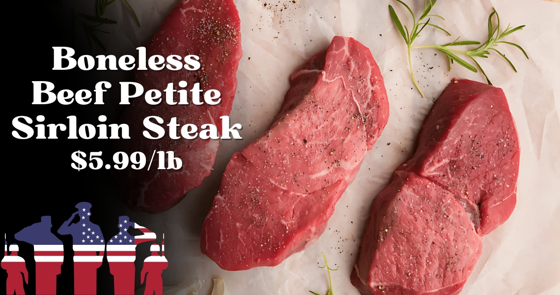 Boneless Beef Petite Sirloin Steak $5.99/lb