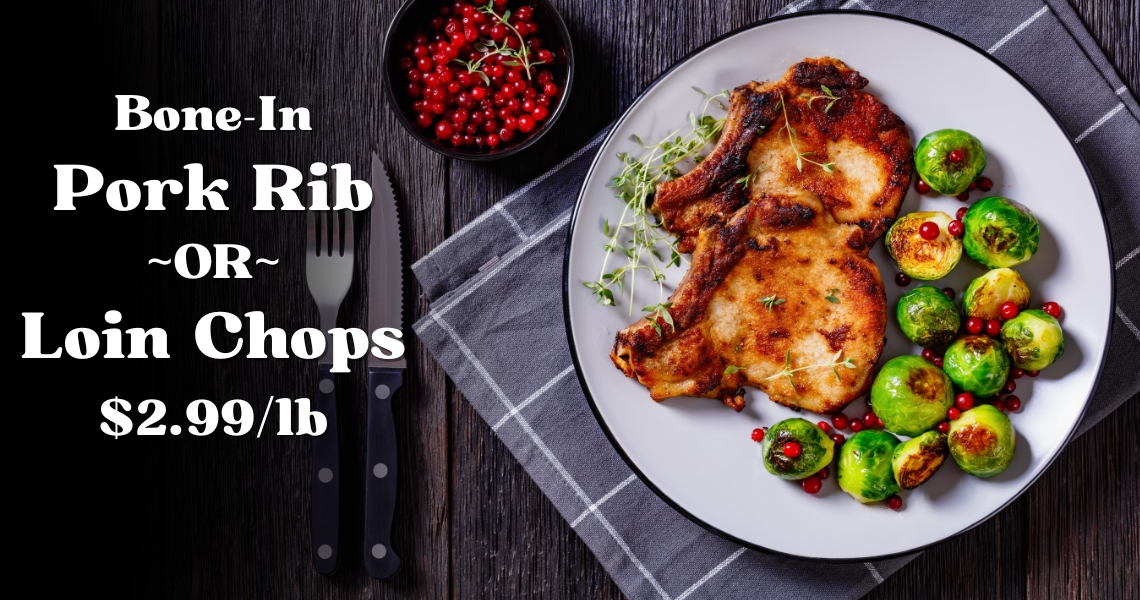 Bone-In Pork Rib Or Loin Chop $2.99/lb