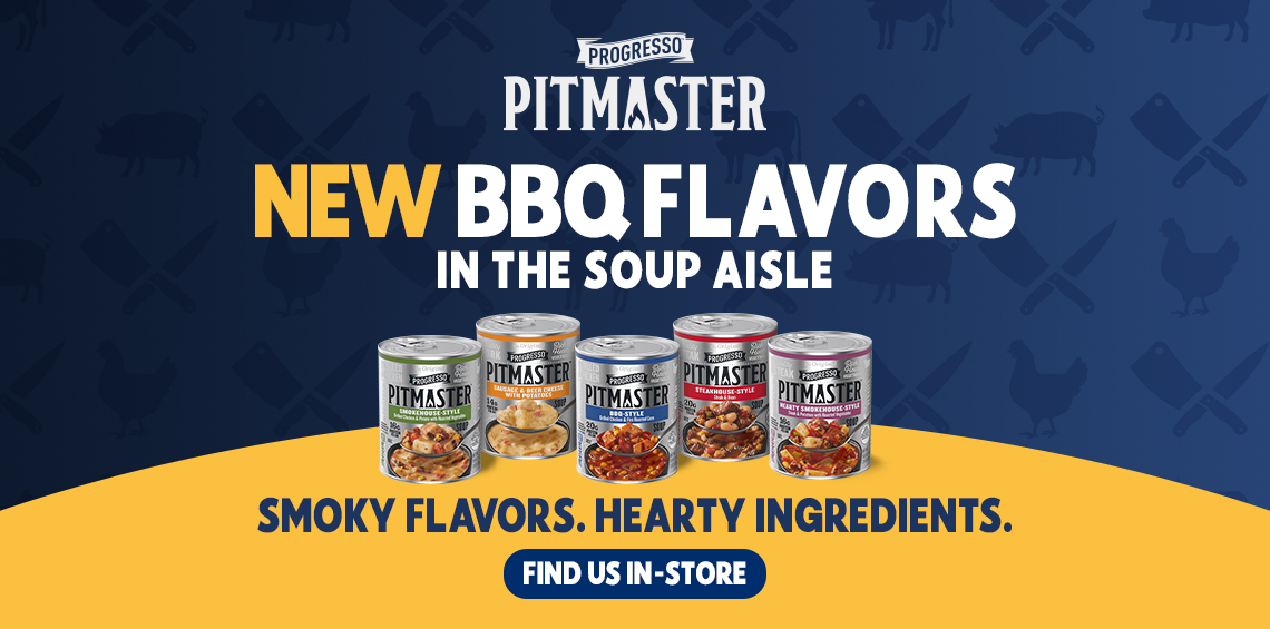 Fire up Fathers Day with Progressos hearty, BBQ-inspired soups!