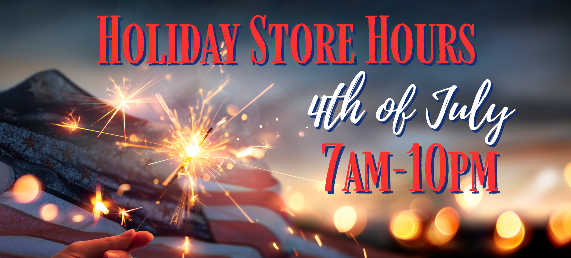 4th of July Store Hours
