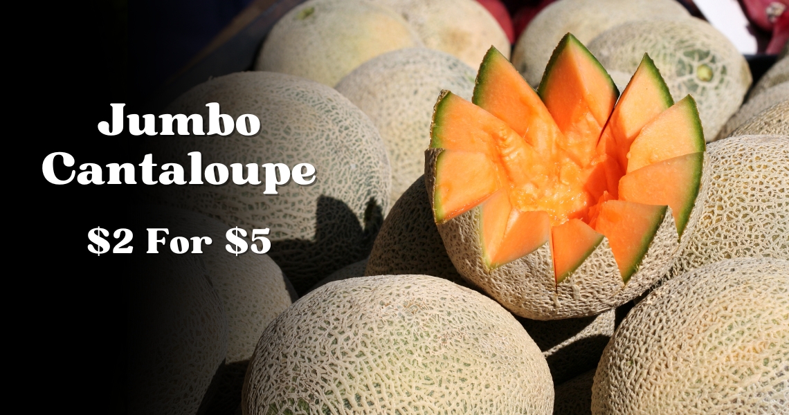Jumbo Cantaloupe 2 For $5