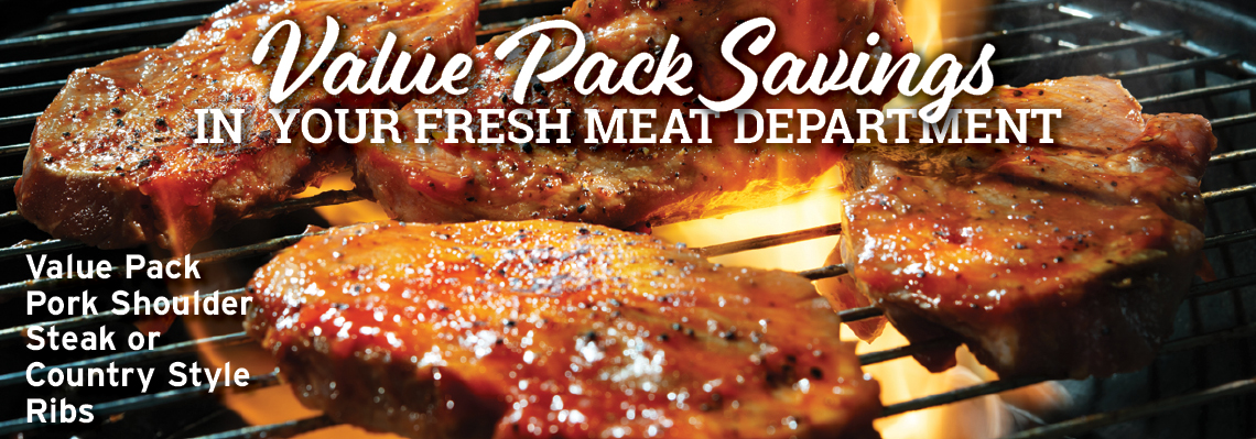 Value Pack savings in your Fresh Meat Department
