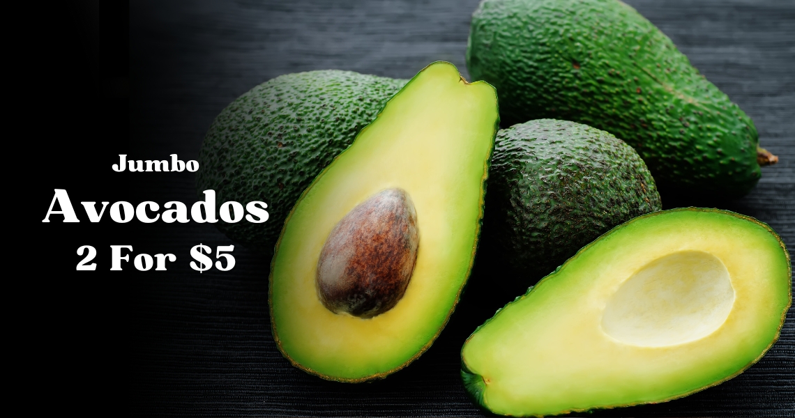 Jumbo Avocados 2 For $5
