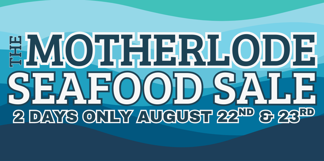 Motherlode Seafood Sale