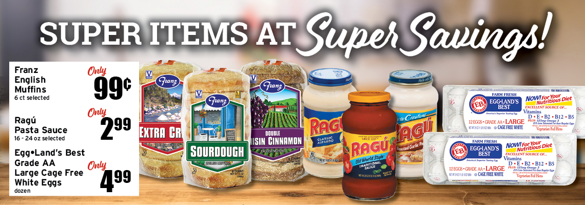 Super items at Super Savings!