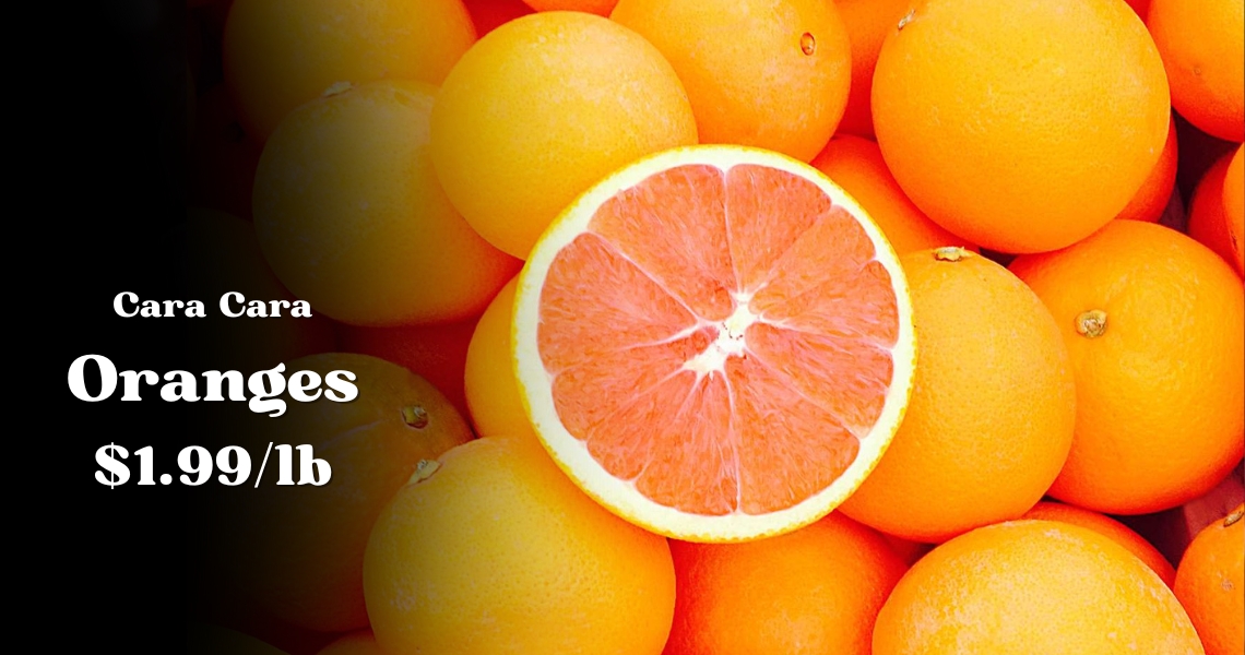 Cara Cara Oranges $1.99/lb