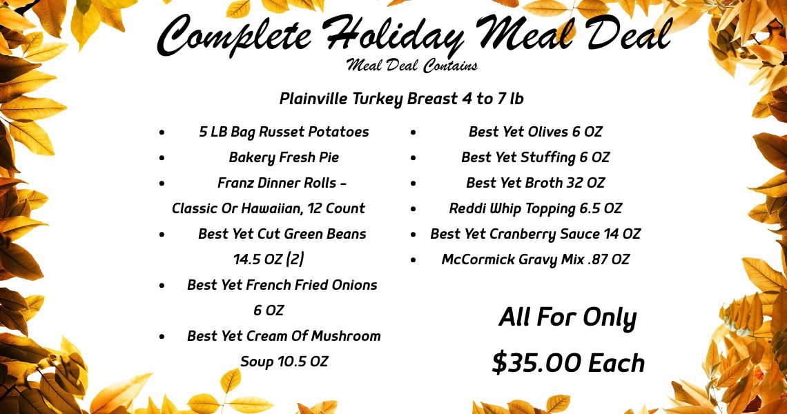 Complete Holiday Meal Deal $35.00 EA