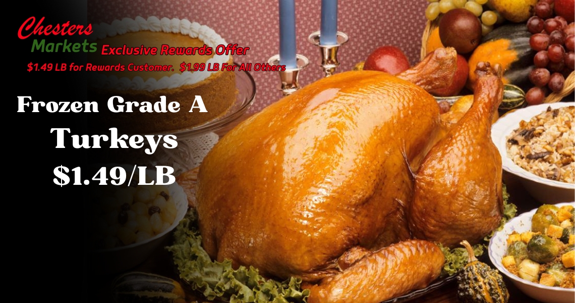 Frozen Grade A Turkeys $1.49/LB