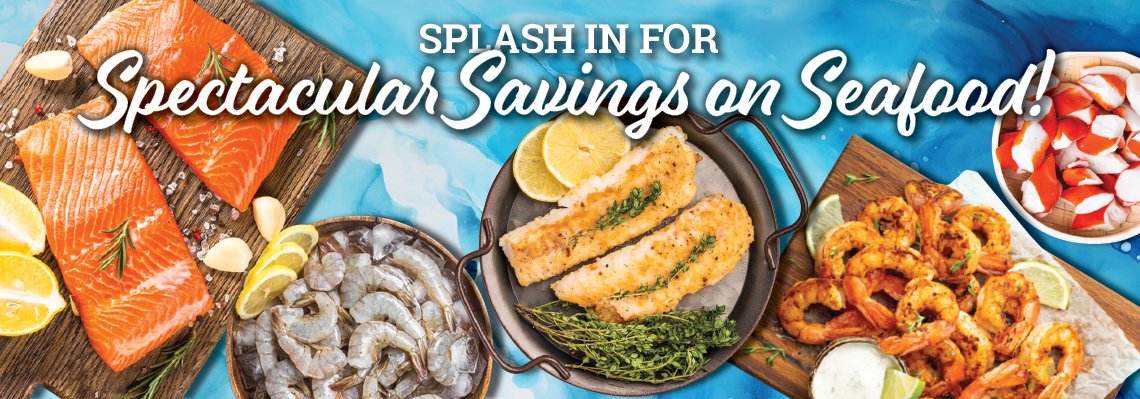 Splash in for Spectacular Savings on Seafood!