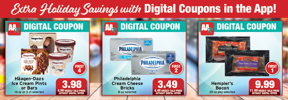 extra holiday savings with digital coupons in the app!