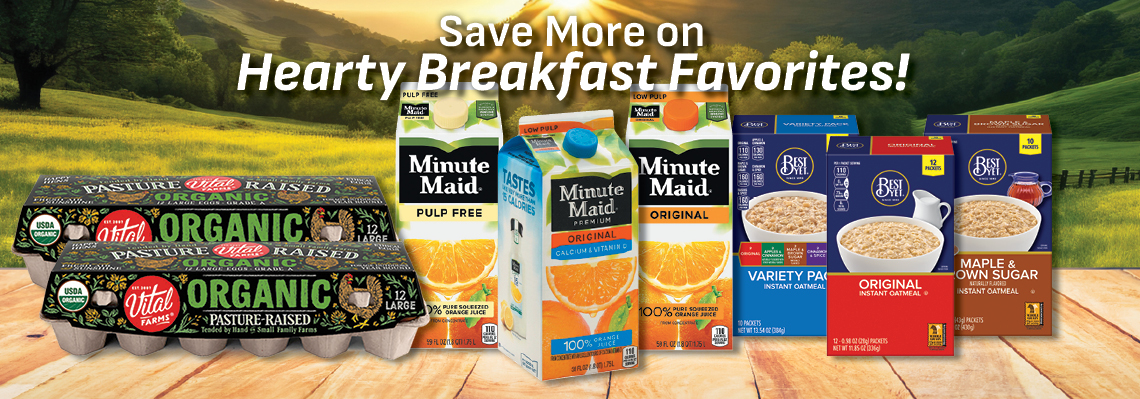 Save more on hearty breakfast favorites!