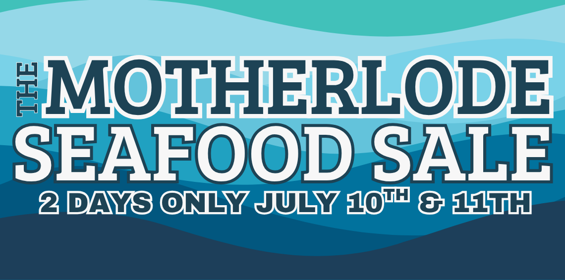 Motherlode Seafood Sale