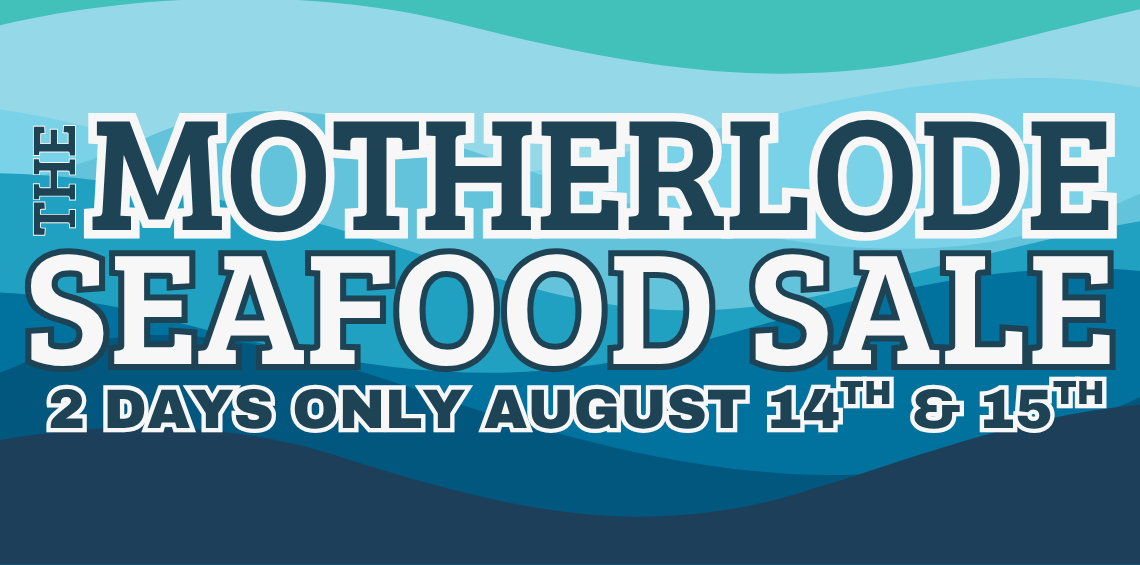 Motherlode Seafood Sale