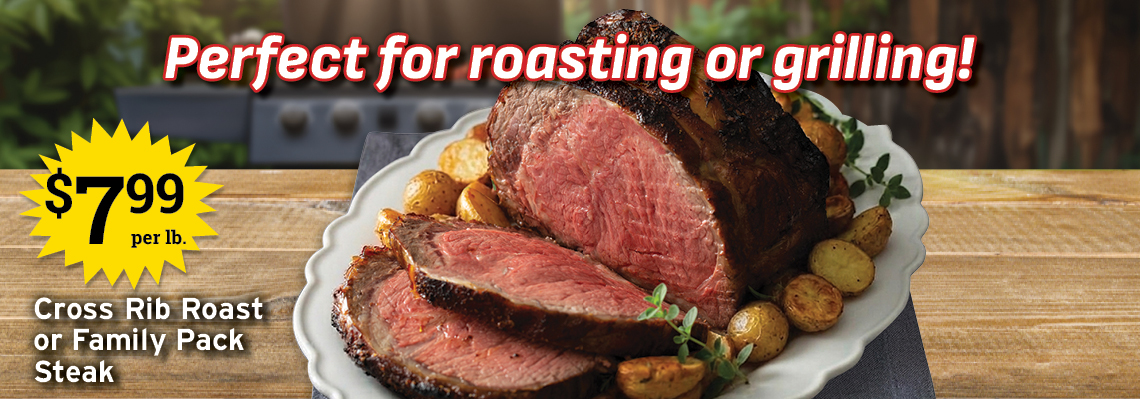 Cross Rib Roast or Steak